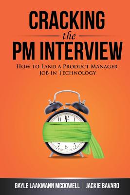 Image du vendeur pour Cracking the PM Interview: How to Land a Product Manager Job in Technology (Paperback or Softback) mis en vente par BargainBookStores