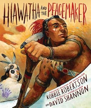 Seller image for Hiawatha and the Peacemaker (Hardback or Cased Book) for sale by BargainBookStores