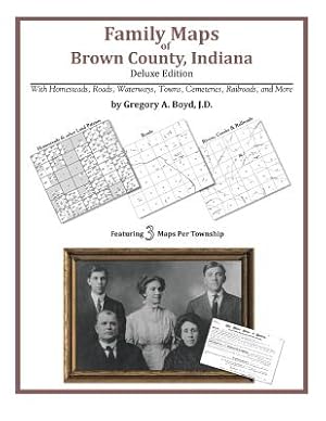 Seller image for Family Maps of Brown County, Indiana, Deluxe Edition (Paperback or Softback) for sale by BargainBookStores