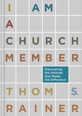 Seller image for I Am a Church Member: Discovering the Attitude That Makes the Difference (Hardback or Cased Book) for sale by BargainBookStores