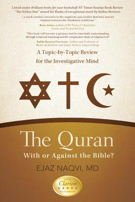 Imagen del vendedor de The Quran: With or Against the Bible?: A Topic-By-Topic Review for the Investigative Mind (Paperback or Softback) a la venta por BargainBookStores