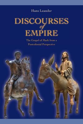 Bild des Verkufers fr Discourses of Empire: The Gospel of Mark from a Postcolonial Perspective (Paperback or Softback) zum Verkauf von BargainBookStores