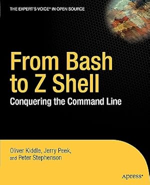 Image du vendeur pour From Bash to Z Shell: Conquering the Command Line (Paperback or Softback) mis en vente par BargainBookStores