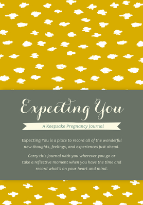 Immagine del venditore per Expecting You: A Keepsake Pregnancy Journal (Hardback or Cased Book) venduto da BargainBookStores