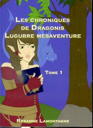 Image du vendeur pour Les Chroniques de Dragonis - Tome 1 - Lugubre Msaventure mis en vente par Librairie Le Nord