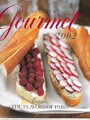 Imagen del vendedor de The Best of Gourmet 2002: Featuring the Flavors of Paris a la venta por Cher Bibler