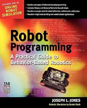 Immagine del venditore per Robot Programming: A Practical Guide to Behavior-Based Robotics (Paperback or Softback) venduto da BargainBookStores