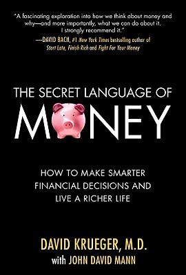 Seller image for The Secret Language of Money: How to Make Smarter Financial Decisions and Live a Richer Life (Hardback or Cased Book) for sale by BargainBookStores