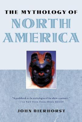 Immagine del venditore per The Mythology of North America (Paperback or Softback) venduto da BargainBookStores