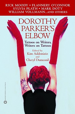 Seller image for Dorothy Parker's Elbow: Tattoos on Writers, Writers on Tattoos (Paperback or Softback) for sale by BargainBookStores