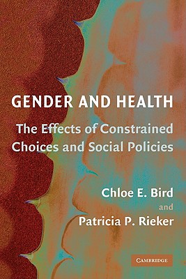 Immagine del venditore per Gender and Health: The Effects of Constrained Choices and Social Policies (Paperback or Softback) venduto da BargainBookStores