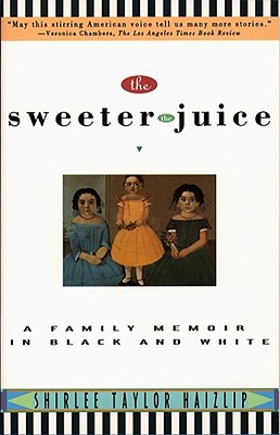 Seller image for Sweeter the Juice: A Family Memoir in Black and White (Paperback or Softback) for sale by BargainBookStores