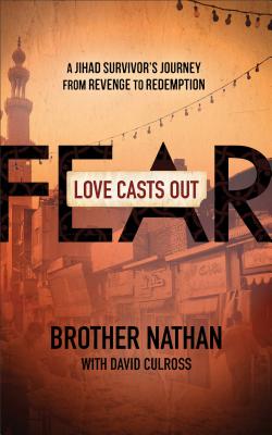 Seller image for Love Casts Out Fear: A Jihad Survivor's Journey from Revenge to Redemption (Paperback or Softback) for sale by BargainBookStores
