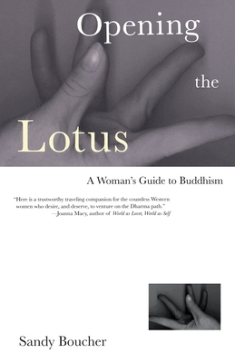 Image du vendeur pour Opening the Lotus: A Woman's Guide to Buddhism (Paperback or Softback) mis en vente par BargainBookStores