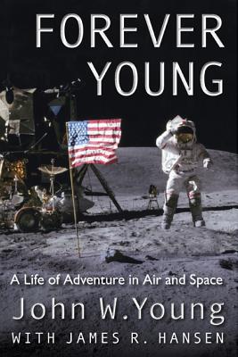 Immagine del venditore per Forever Young: A Life of Adventure in Air and Space (Paperback or Softback) venduto da BargainBookStores