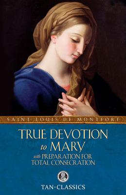 Immagine del venditore per True Devotion to Mary: With Preparation for Total Consecration (Paperback or Softback) venduto da BargainBookStores