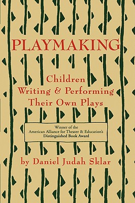 Immagine del venditore per Playmaking: Children Writing & Performing Their Own Plays (Paperback or Softback) venduto da BargainBookStores