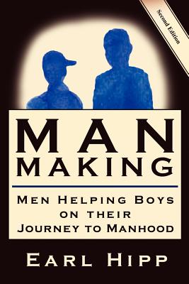 Image du vendeur pour Man-Making - Men Helping Boys on Their Journey to Manhood (Paperback or Softback) mis en vente par BargainBookStores