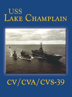 Imagen del vendedor de USS Lake Champlain (Limited) (Hardback or Cased Book) a la venta por BargainBookStores