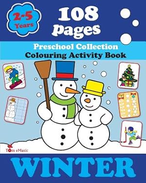 Imagen del vendedor de Winter: Coloring and Activity Book with Puzzles, Brain Games, Mazes, Dot-To-Dot & More for 2-5 Years Old Kids (Paperback or Softback) a la venta por BargainBookStores