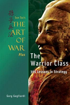 Seller image for Sun Tzu's the Art of War Plus the Warrior Class: : 306 Lessons in Strategy (Paperback or Softback) for sale by BargainBookStores