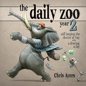Seller image for The Daily Zoo Year 2: Still Keeping the Doctor at Bay with a Drawing a Day (Paperback or Softback) for sale by BargainBookStores