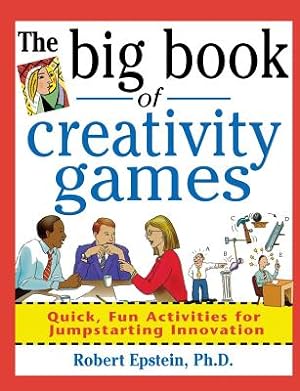 Immagine del venditore per The Big Book of Creativity Games: Quick, Fun Acitivities for Jumpstarting Innovation (Paperback or Softback) venduto da BargainBookStores