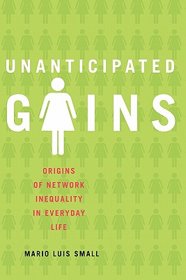 Seller image for Unanticipated Gains: Origins of Network Inequality in Everyday Life (Paperback or Softback) for sale by BargainBookStores