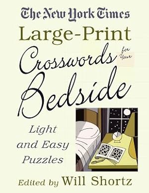 Imagen del vendedor de The New York Times Large-Print Crosswords for Your Bedside: Light and Easy Puzzles (Paperback or Softback) a la venta por BargainBookStores