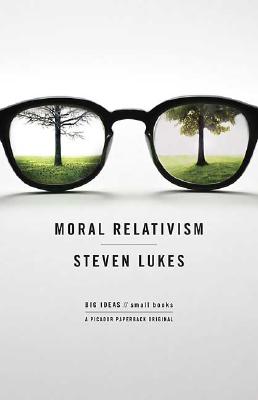 Imagen del vendedor de Moral Relativism: Big Ideas/Small Books (Paperback or Softback) a la venta por BargainBookStores