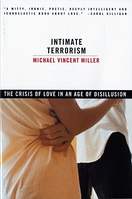 Seller image for Intimate Terrorism: The Crisis of Love in an Age of Disillusion (Revised) (Paperback or Softback) for sale by BargainBookStores