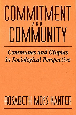 Seller image for Commitment and Community: Communes and Utopias in Sociological Perspective (Paperback or Softback) for sale by BargainBookStores