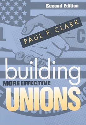 Seller image for Building More Effective Unions (Paperback or Softback) for sale by BargainBookStores