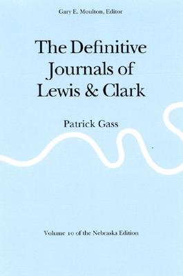 Seller image for The Definitive Journals of Lewis and Clark, Vol 10: Patrick Gass (Paperback or Softback) for sale by BargainBookStores