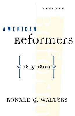 Seller image for American Reformers, 1815-1860, Revised Edition (Paperback or Softback) for sale by BargainBookStores