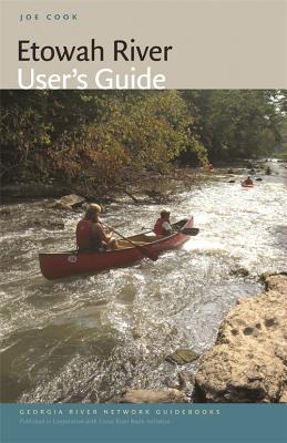 Imagen del vendedor de Etowah River User's Guide (Paperback or Softback) a la venta por BargainBookStores