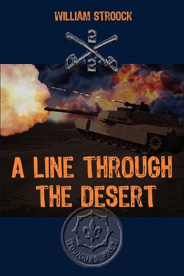 Bild des Verkufers fr A Line through the Desert: The First Gulf War (Paperback or Softback) zum Verkauf von BargainBookStores