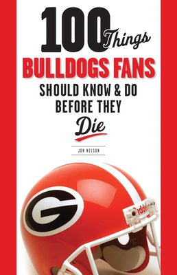 Seller image for 100 Things Bulldogs Fans Should Know & Do Before They Die (Paperback or Softback) for sale by BargainBookStores