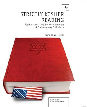 Immagine del venditore per Strictly Kosher Reading: Popular Literature and the Condition of Contemporary Orthodoxy (Paperback or Softback) venduto da BargainBookStores