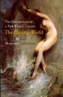 Seller image for The Description of a New World, Called the Blazing-World (Paperback or Softback) for sale by BargainBookStores