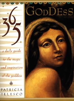 Seller image for 365 Goddess: A Daily Guide to the Magic and Inspiration of the Goddess (Paperback or Softback) for sale by BargainBookStores