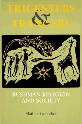 Seller image for Tricksters and Trancers: Bushman Religion and Society (Paperback or Softback) for sale by BargainBookStores