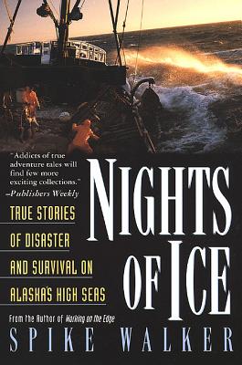 Imagen del vendedor de Nights of Ice: True Stories of Disaster and Survival on Alaska's High Seas (Paperback or Softback) a la venta por BargainBookStores