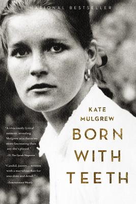 Seller image for Born with Teeth: A Memoir (Hardback or Cased Book) for sale by BargainBookStores