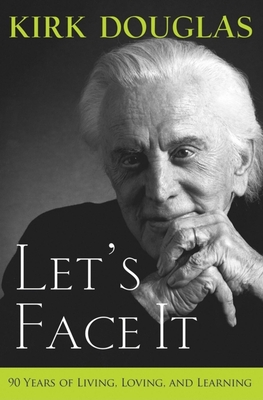 Imagen del vendedor de Let's Face It: 90 Years of Living, Loving, and Learning (Paperback or Softback) a la venta por BargainBookStores