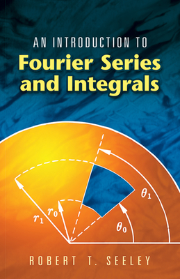 Seller image for An Introduction to Fourier Series and Integrals (Paperback or Softback) for sale by BargainBookStores