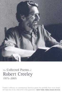 Seller image for The Collected Poems of Robert Creeley: 1975-2005 (Paperback or Softback) for sale by BargainBookStores