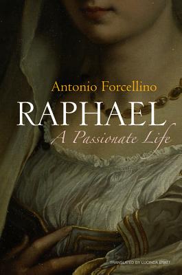Seller image for Raphael: A Passionate Life (Hardback or Cased Book) for sale by BargainBookStores