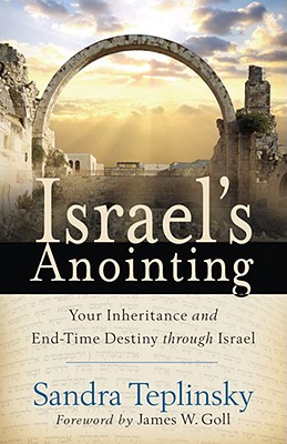 Image du vendeur pour Israel's Anointing: Your Inheritance and End-Time Destiny Through Israel (Paperback or Softback) mis en vente par BargainBookStores