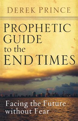 Image du vendeur pour Prophetic Guide to the End Times: Facing the Future Without Fear (Paperback or Softback) mis en vente par BargainBookStores